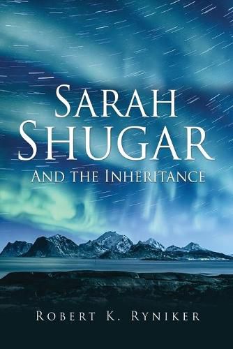 Cover image for Sarah Shugar: And the Inheritance