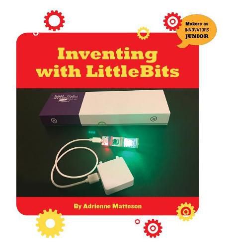 Cover image for Inventing with Littlebits