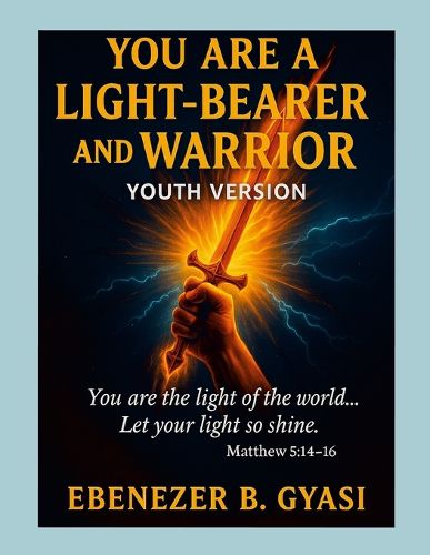 Cover image for You Are a Light-Bearer and Warrior