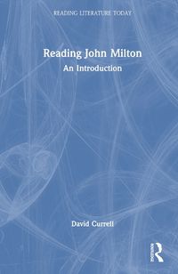 Cover image for Reading John Milton