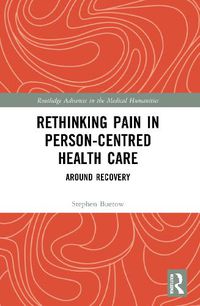 Cover image for Rethinking Pain in Person-Centred Health Care