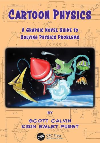 Cover image for Cartoon Physics: A Graphic Novel Guide to Solving Physics Problems