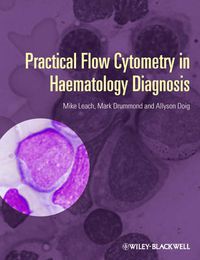 Cover image for Practical Flow Cytometry in Haematology Diagnosis
