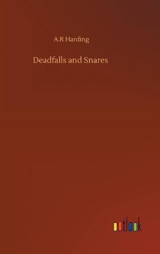 Cover image for Deadfalls and Snares