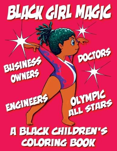 Black Girl Magic - A Black Children's Coloring Book