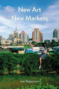 Cover image for New Art, New Markets