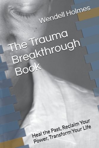 The Trauma Breakthrough Book