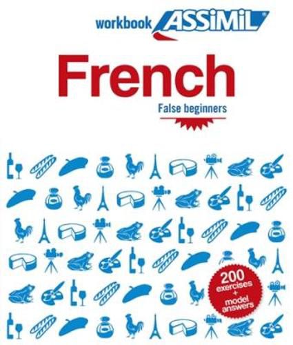 Cover image for French False Beginners French False Beginners: Workbook exercises for speaking French