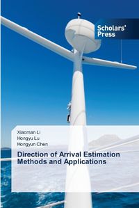 Cover image for Direction of Arrival Estimation Methods and Applications