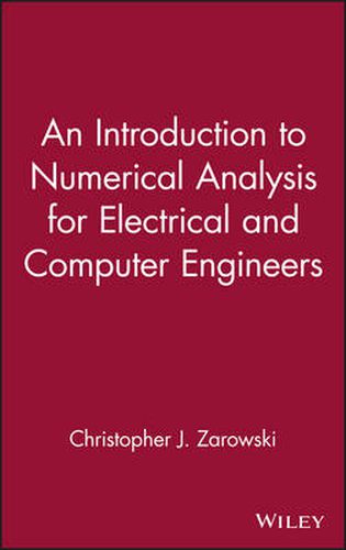 Cover image for An Introduction to Numerical Analysis for Electrical and Computer Engineers