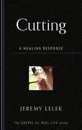 Cover image for Cutting: A Healing Response