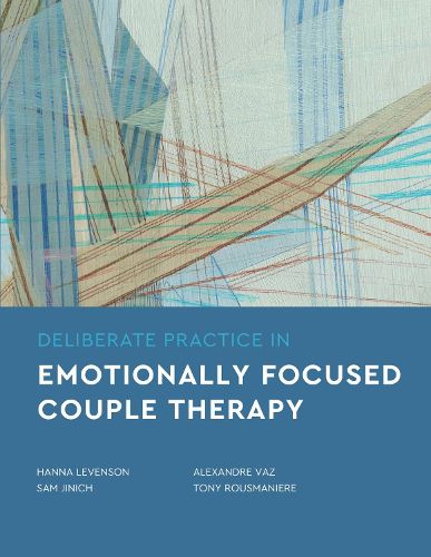 Deliberate Practice in Emotionally Focused Couple Therapy