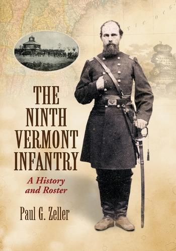 Cover image for The Ninth Vermont Infantry: A History and Roster