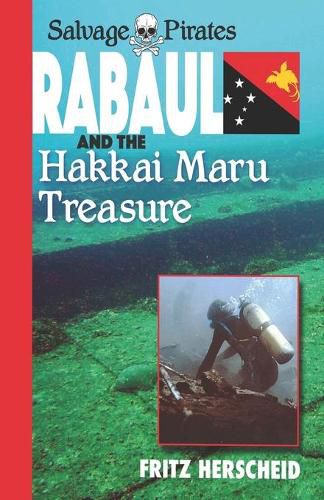 Cover image for Salvage Pirates: Rabaul and the Hakkai Maru Treasure