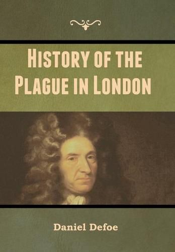 Cover image for History of the Plague in London