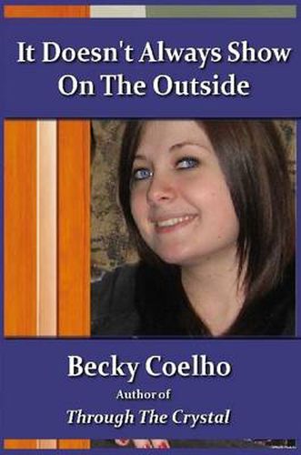 Cover image for It Doesn't Always Show on the Outside