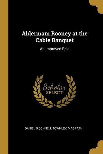Cover image for Aldermam Rooney at the Cable Banquet