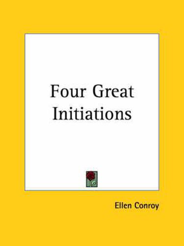 Cover image for Four Great Initiations (1928)