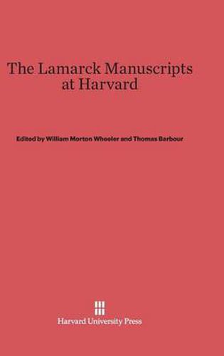 The Lamarck Manuscripts at Harvard