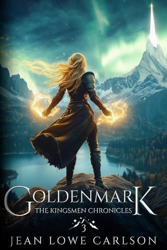 Cover image for Goldenmark (The Kingsmen Chronicles #3): An Epic Fantasy Adventure