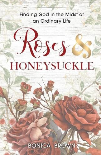 Roses and Honeysuckle