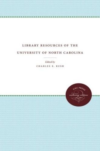 Cover image for Library Resources of the University of North Carolina