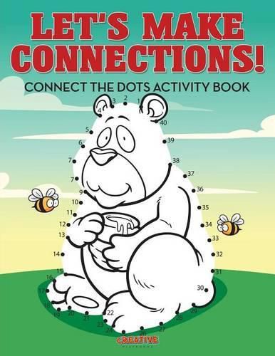 Cover image for Let's Make Connections! Connect the Dots Activity Book