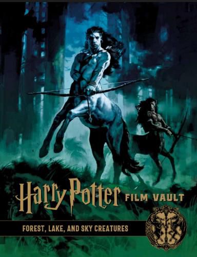 Cover image for Harry Potter: The Film Vault, Volume 1 - Forest, Sky & Lake Dwelling Creatures