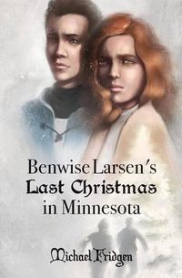 Cover image for Benwise Larsen's Last Christmas in Minnesota