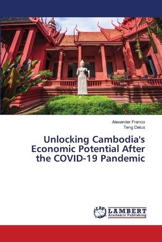 Cover image for Unlocking Cambodia's Economic Potential After the COVID-19 Pandemic