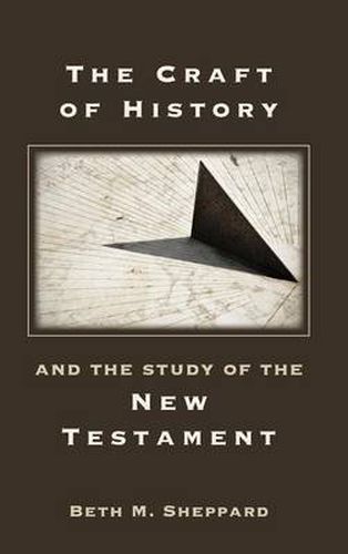 Cover image for The Craft of History and the Study of the New Testament
