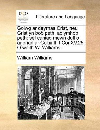 Cover image for Golwg AR Deyrnas Crist, Neu Grist Yn Bob Peth, AC Ymhob Peth