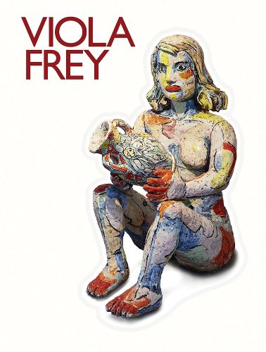 Cover image for Viola Frey: Artist's Mind / Studio / World