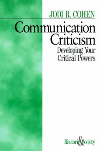 Communication Criticism: Developing Your Critical Powers