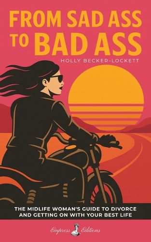 Cover image for From Sad Ass to Bad Ass