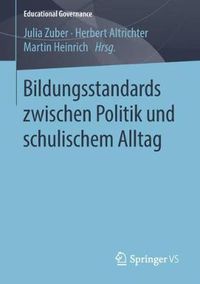 Cover image for Bildungsstandards zwischen Politik und schulischem Alltag