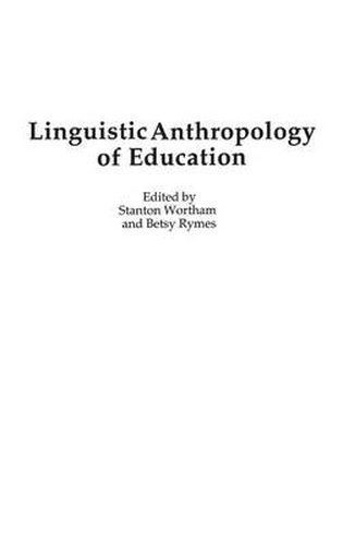 Cover image for Linguistic Anthropology of Education