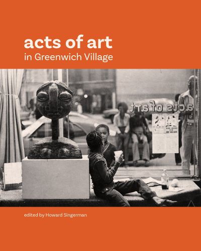 Cover image for Acts of Art in Greenwich Village