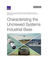 Cover image for Characterizing the Uncrewed Systems Industrial Base