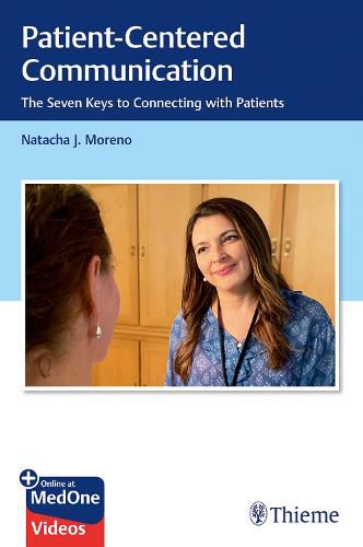 Cover image for Patient-Centered Communication: The Seven Keys to Connecting with Patients