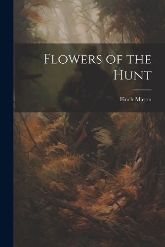 Cover image for Flowers of the Hunt