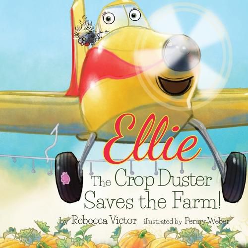 Cover image for Ellie The Crop Duster Saves The Farm