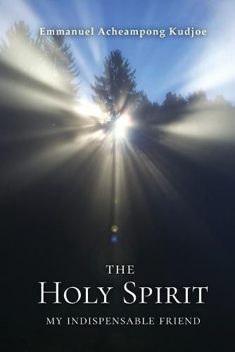 Cover image for The Holy Spirit: My Indispensable Friend