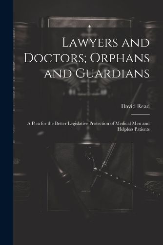 Cover image for Lawyers and Doctors; Orphans and Guardians