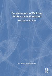 Cover image for Fundamentals of Building Performance Simulation