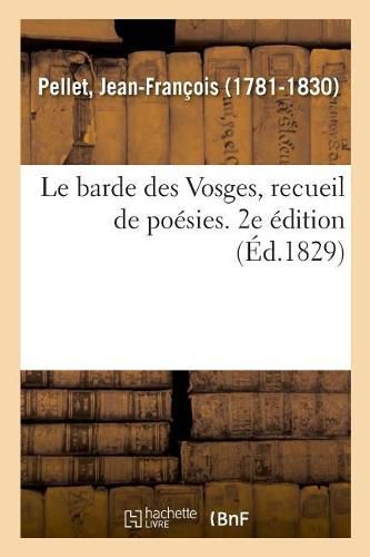 Cover image for Le barde des Vosges, recueil de poesies. 2e edition