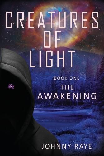 Cover image for Creatures of Light: Book One -- The Awakening