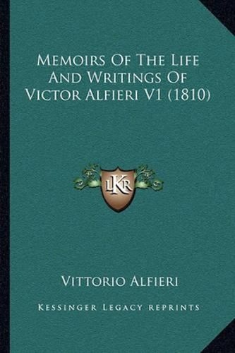 Memoirs of the Life and Writings of Victor Alfieri V1 (1810)