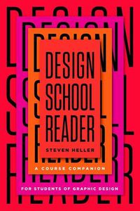 Cover image for Design School Reader: A Course Companion for Students of Graphic Design