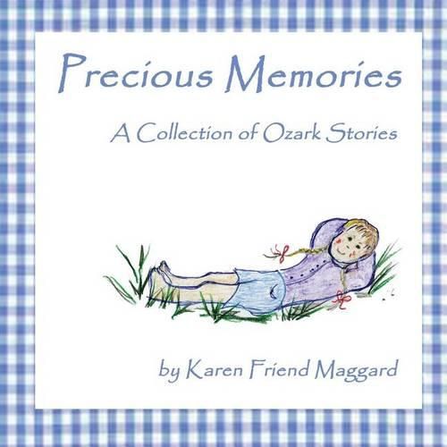 Cover image for Precious Memories: A Collection of Ozark Stories